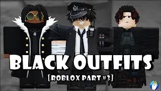 Black Roblox Outfits (Part #3)