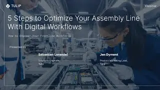 5 Steps to Optimize Your Assembly Line with Digital Workflows