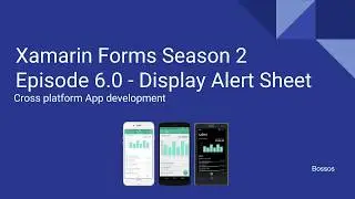 Xamarin Tutorial Season 2 Episode 6 - Display Alert Sheet