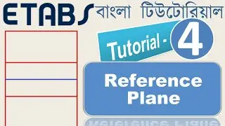 4. How to edit Stories & Grid Systems in ETABS |Draw Reference Plane in ETABS|Civil Engineering Tips