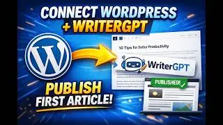 How to Connect WordPress with WriterGPT and Publish First Article