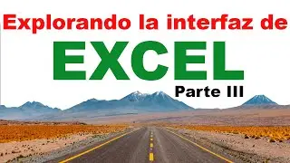 Explorando interfaz Excel III