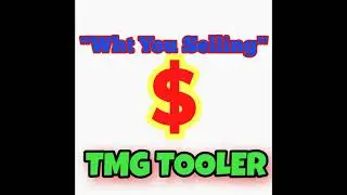 TMG TOOLER- Wht You Selling(Song)Produce By:@tmgtooler