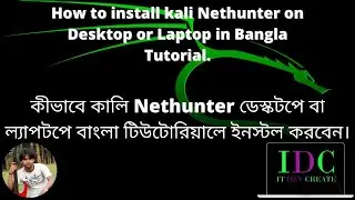How to install kali Nethunter on Desktop or Laptop in Bangla Tutorial.