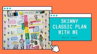 Skinny Classic Planner || Plan With Me || May 31-June 6, 2021