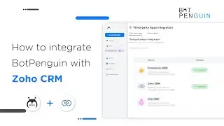 How to integrate BotPenguin Chatbot with Zoho CRM? | BotPenguin Integrations