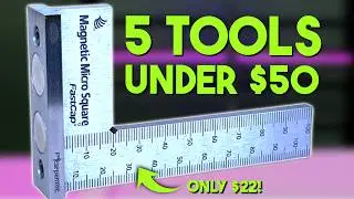 5 Woodworking Tools Under $50 Every Woodworker Needs!