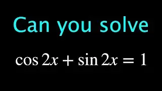 A useful method for solving trigonometric equations | cos2x+sin2x=1