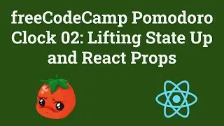 freeCodeCamp Pomodoro Clock 02: React Functional Components and Local State Using React Hooks