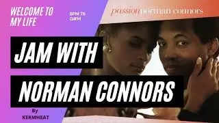 Jam with Norman Connors  "Welcome To My Life" Tempo BPM 76 - G#M - guitar - backing track #jamwith