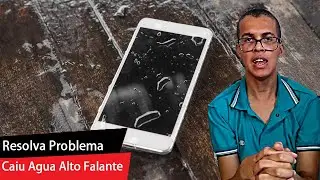 O Seu Celular Caiu Agua no Alto Falante  - Veja Como Tirar