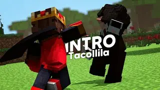 #47 | Intro Minecraft TACOLLILA |