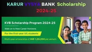 KVB SCHOLARSHIP 2024 25|UG Any Course | Rs. 1 Lac scholarship|All UG students can apply