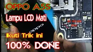 OPPO A5s lampu lcd mati !! oppo a5s no backlight solusion 100%  DONE