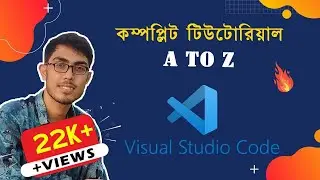 How to download & Install and Use Visual Studio Code on Windows 10 in Bangla | A to Z Tutorial