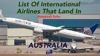 List Of International Airlines That Land In AUSTRALIA 🇦🇺 [2018]