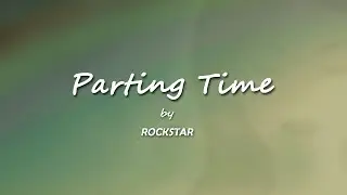 Parting time   Rockstar #90smusic  #classiclovesong