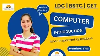 Rajasthan LDC 2024 Rapid Revision MCQ Batch | Computer | Introduction | CET Exam 2024 | BSTC 2024 |