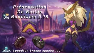 Présentation de builds Bunelame (BROKEN classe...) -  Meta Waven S1