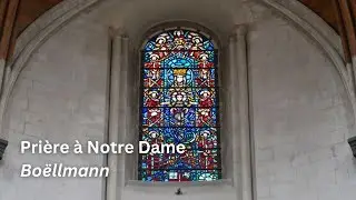 Boëllmann Prière à Notre Dame