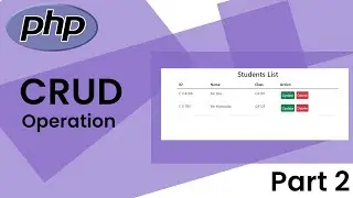 Connect Php To MySQLi  | CRUD Operation | Part 2