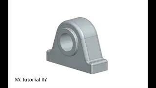 NX Tutorial 07