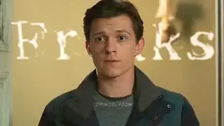 Peter Parker (Tom Holland) | Freaks