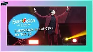 EUROVISION IN CONCERT AMSTERDAM 2018: MY TOP 32
