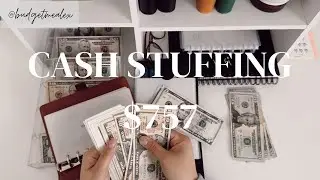 Cash Stuffing | $757 | Dave Ramsey Inspired | Zero Based Budget