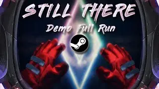 Still There Playable Demo Steam - Full Run
