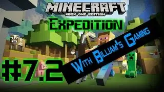 Expedition log 7.2 with Billiam's Gaming