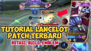 TUTORIAL LANCELOT PATCH TERBARU - tutorial lancelot new patch mobile legend