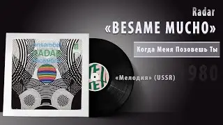 Radar - BESAME MUCHO 