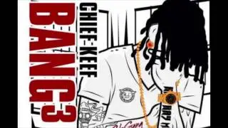 Chief Keef   I'm Tellin You Bang 3 Snippet