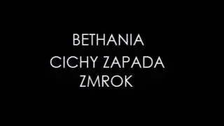 Bethania - Cichy zapada zmrok