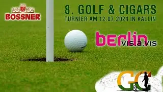 8. GOLF & CIGARS - Turnier am 12.07.2024 in Kallin