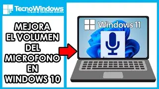 SUBIR VOLUMEN del MICRÓFONO en WINDOWS 11