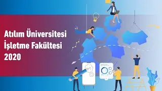 Atılım Üniversitesi İşletme Fakültesi |2020|