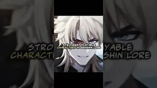 Top 8 Strongest Playable Characters in Genshin lore before nod krai 