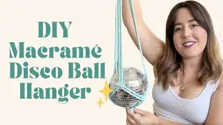 Beginner Friendly DIY Disco Ball Hanger | Step by Step Tutorial