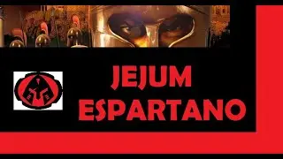 JEJUM ESPARTANO - ESPARTANOS PRATICAVAM JEJUM?