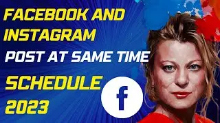 Post to Facebook & Instagram at the Same Time & Schedule a Post 2023 Meta Business Suite on Facebook