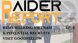 Remembering Vietnam | Raider Report Ep. 8