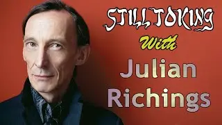 Still Toking with Julian Richings (Actor)