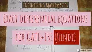 Exact Differential equation || D.E. For GATE+ESE (Hindi) || Lecture 3 ||