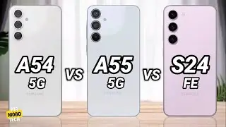 Samsung A54 vs Samsung A55 vs Samsung S24 Fe | Mr Mobo Tech
