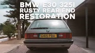 Transforming the Rusty Rear of a BMW E30 325i !