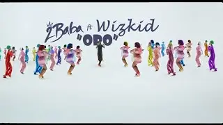2Baba ft Wizkid - Opo (Official Video)
