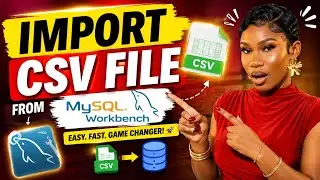 HOW TO IMPORT CSV FILE FROM MYSQL WORKBENCH 