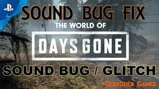 ►NEW SOUND BUG / GlLITCH ►FIX◄ (DAYS GONE BUG/GLTICH)► DAYS GONE SOUND BUG BEHEBEN